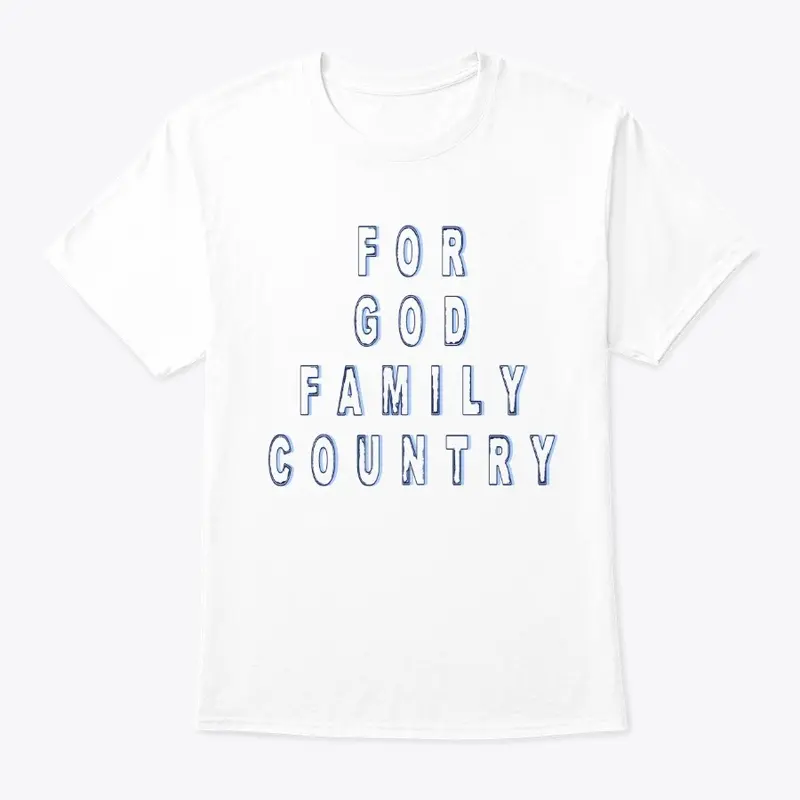 FOR GOD, FAMILY, AND COUNTRY 2